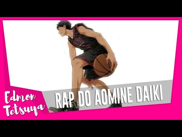 Edmon Tetsuya - Aomine Daiki v2.0 (New Anime Rap 2021)