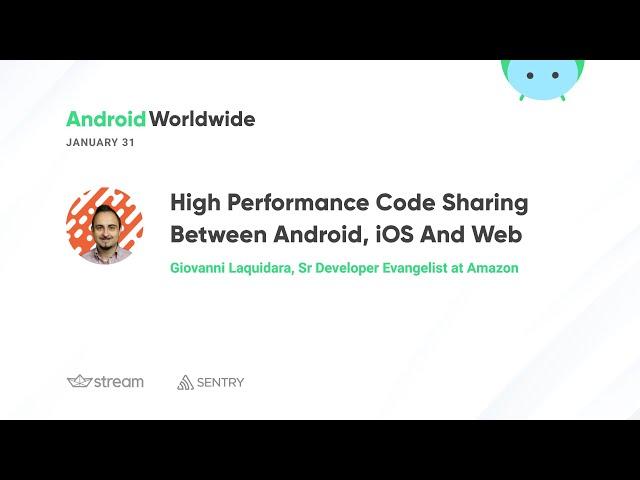 High performance code sharing between Android, iOS and Web with Giovanni Laquidara