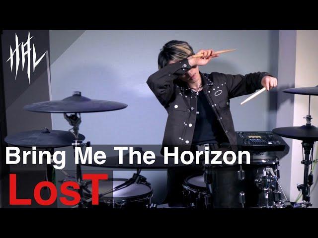 Bring Me The Horizon - LosT / HAL Drum Cover