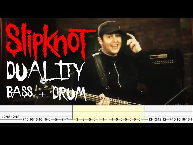 Slipknot - Duality [Paul Gray Jam with Roy Mayorga] Bass And Drum Tabs By Chami's Bass