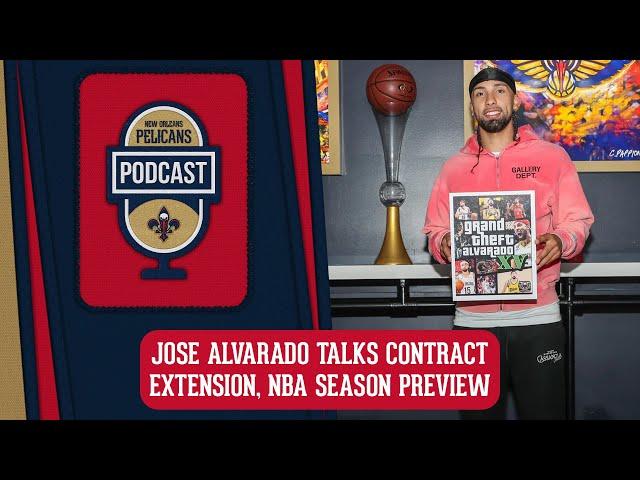 Jose Alvarado on contract extension + NBA season preview | Pelicans Podcast