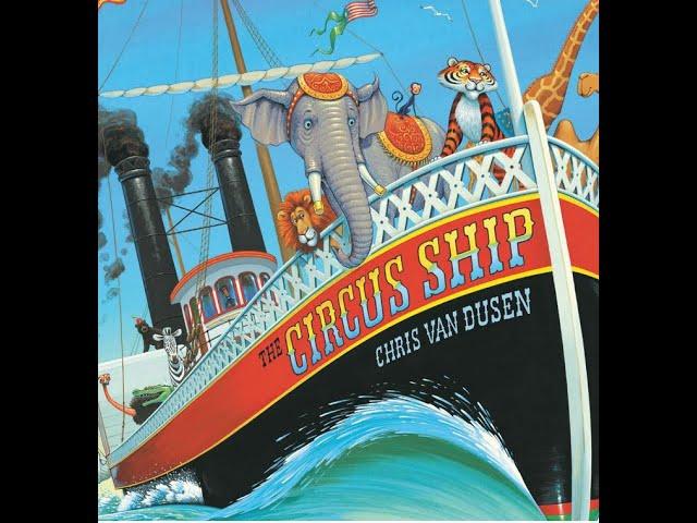 The Circus Ship - Read Aloud