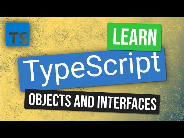 TypeScript Objects and Interfaces | TypeScript Tutorial