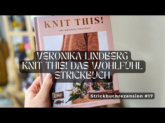 Knit This! - Das Wohlfühlstrickbuch by Veronika Lindberg/Kutovakika I Strickbuchrezension #17