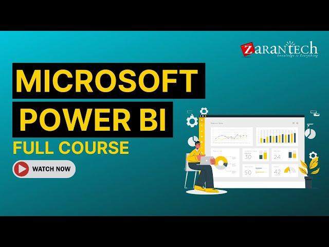 Microsoft Power BI Full Course | ZaranTech