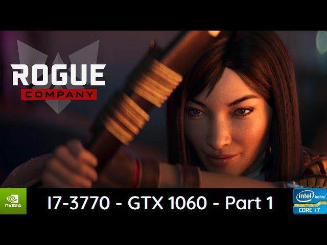 Fortnite + Valorant + Call of Duty =  Rogue Company | Core i7 3770 | Gtx 1060 6gb