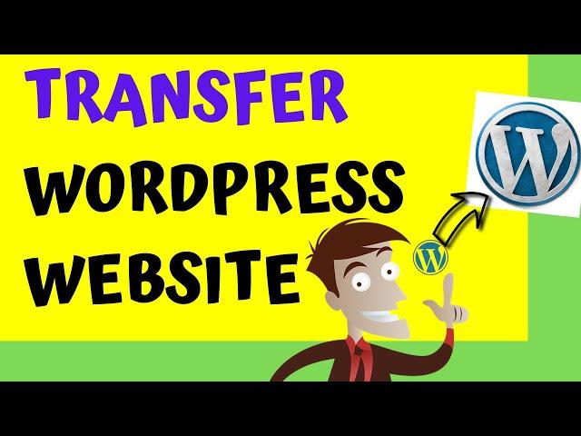 How To Transfer WordPress Site To New Host And Domain