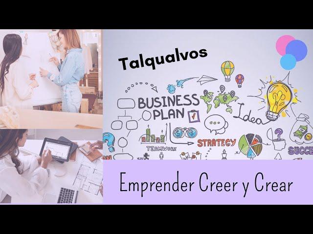 Emprender, creer y crear. Episodio: 1 Bienvenida