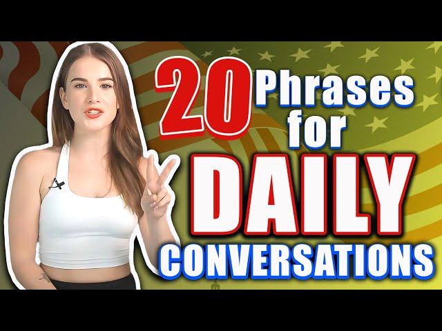 20 MUST-KNOW English Phrases for Everyday Conversations -Understand English & Sound Fluent Instantly