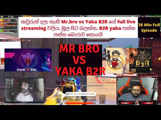 Mr Bro vs Yaka B2R newest  Fight 38min full video