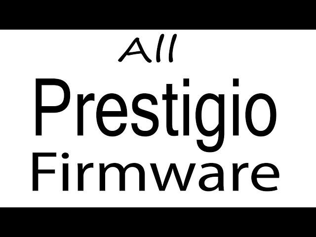 Download Prestigio all Models Stock Rom Flash File & tools (Firmware) Prestigio Android Device