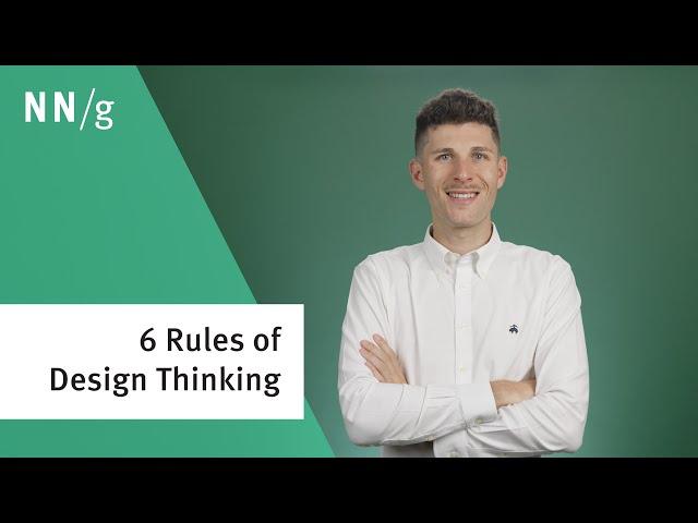 The 6 Rules of Design Thinking