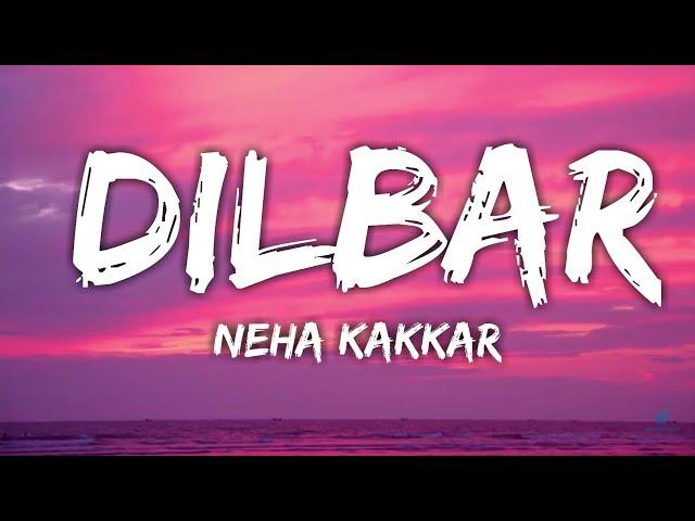 DILBAR - Satyameva Jayate (Lyrics) | John Abraham, Nora Fatehi, Tanishk Bagchi, Neha Kakkar, Ikka