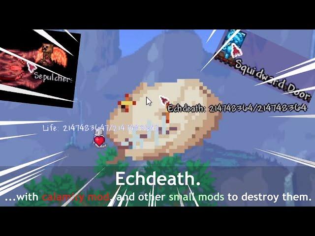 How to defeat Echdeath in Terraria..? (Terraria mods + Terraria mods = broken)