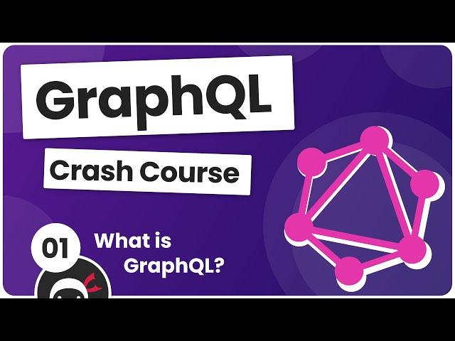 GraphQL Crash Course #1 - What is GraphQL?