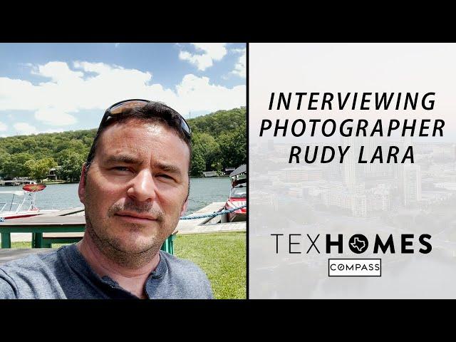 Rudy Lara: Real Estate Photographer Extraordinaire