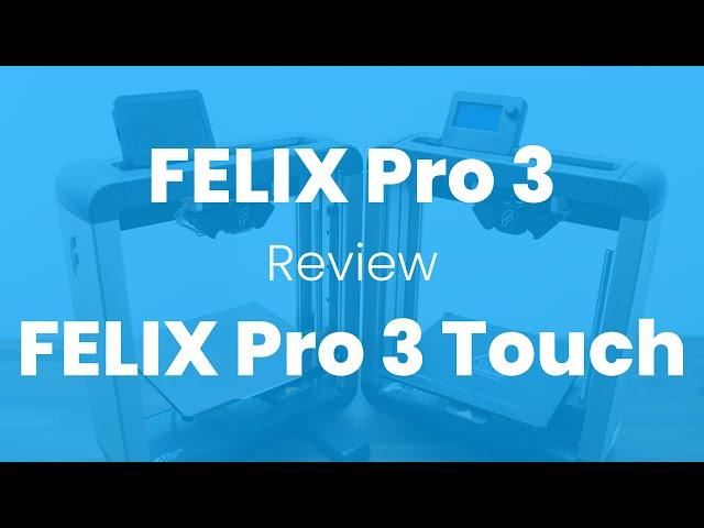 Felix Pro 3 + Felix Pro 3 Touch - Review (3D tiskárna za 90 000 Kč!)