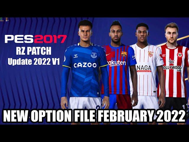 PES 2017 RZ Patch Season 2022 Update V1 With Option File February 02