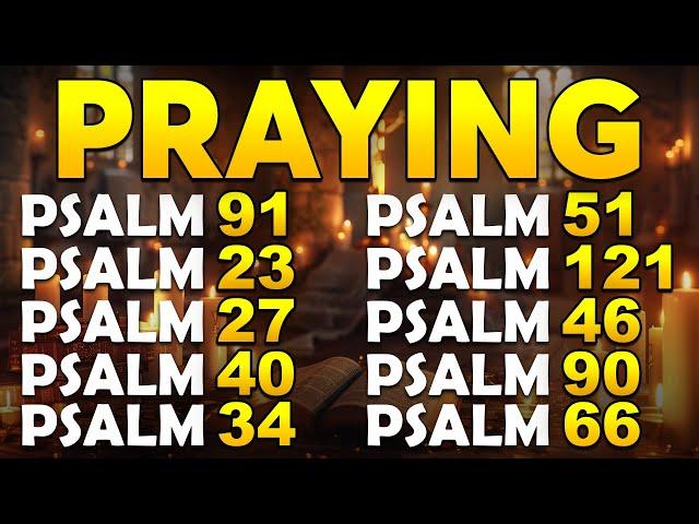 PRAYING PSALMS TO PROTECT YOUR FAMILY AND HOME | God's Promises of Healing & Comfort