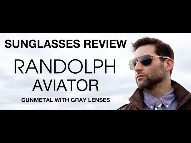 THE NEW Randolph Aviator Sunglasses Review: Gunmetal with Gray Lenses: AF045 AF095 AF145