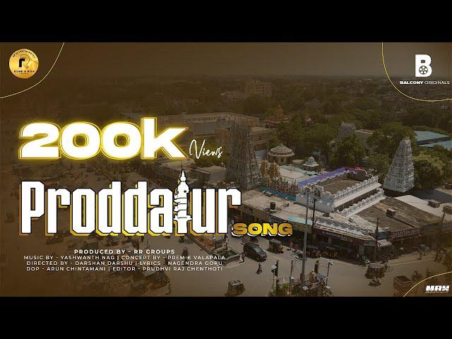 The Proddatur Song||Produced by RR Groups ||Music By Yashwanth Nag|| Lyrics by Nagendra gopu