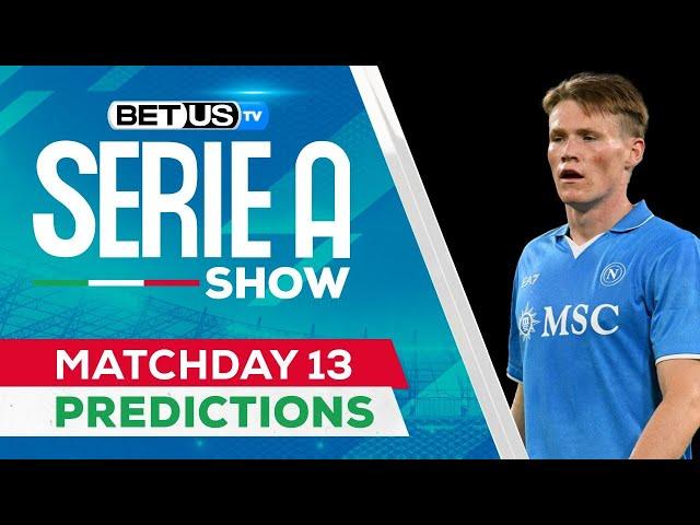 Serie A Picks Matchday 13 | Serie A Odds, Soccer Predictions & Free Tips