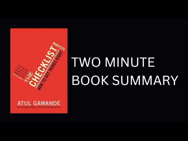 The Checklist Manifesto by Atul Gawande 2-Minute Book Summary