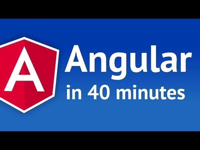 Angular 4 in 40 Minutes