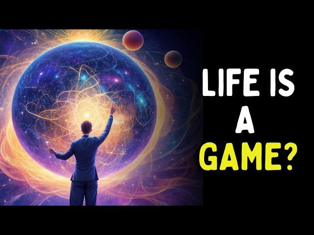 Is Life REALLY Just A Game? | A Perspective That Will Change Your Life Forever