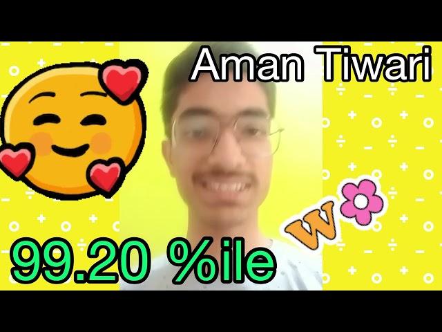 Ek Tiwari Sab par Bhaari - TOPPER Alert  Aman Tiwari | 99.20%le | JEE Main 2023 - Jan Attempt