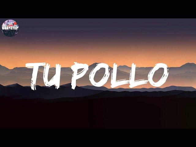 Justin Quiles - Tu Pollo  (Letra/Lyrics)