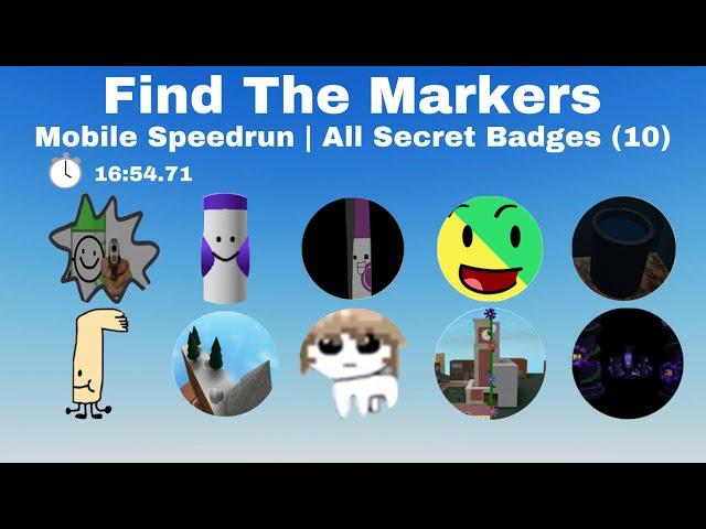 All Secret Badges (10) Mobile Speedrun | 16:54.71 | Find The Markers