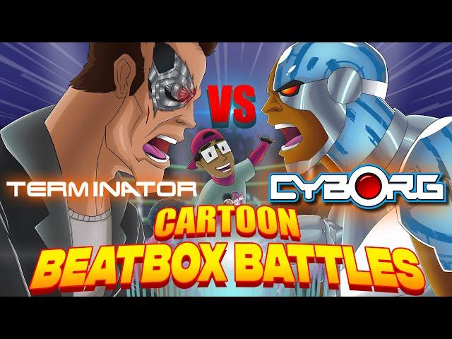 Cyborg Vs Terminator (Remastered) - Cartoon Beatbox Battles