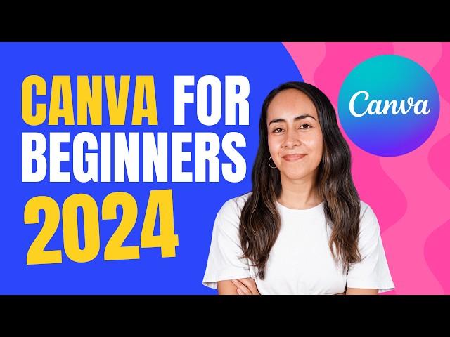 2024 Canva Tutorial | The Ultimate Guide for Beginners