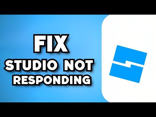 Roblox Studio Not Responding (FIX)