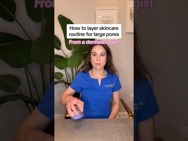 How To Layer Skincare Routine For Large Pores — From A Derm | #shorts #skincare |