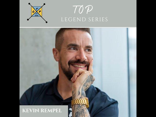 Legend Series with Kevin Rempel ft Kyle Kumpf