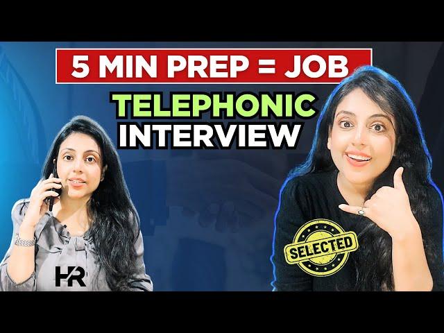 Top Telephonic Interview Questions & Answers | Clear them & Get the Job