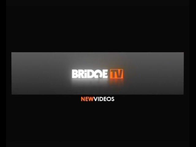 New videos on BRIDGE TV 2011-2013