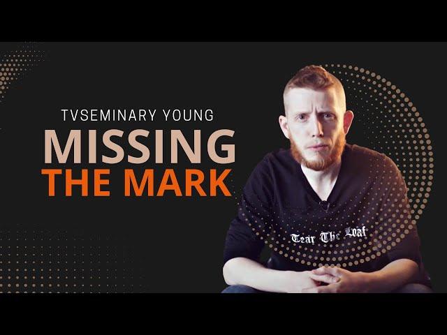 Missing The Mark | Devotional Video | TVSEMINARY