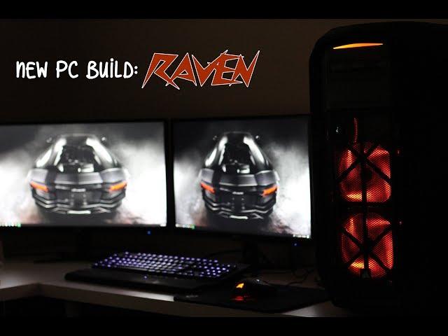 Raven (New PC Build Short Clip)