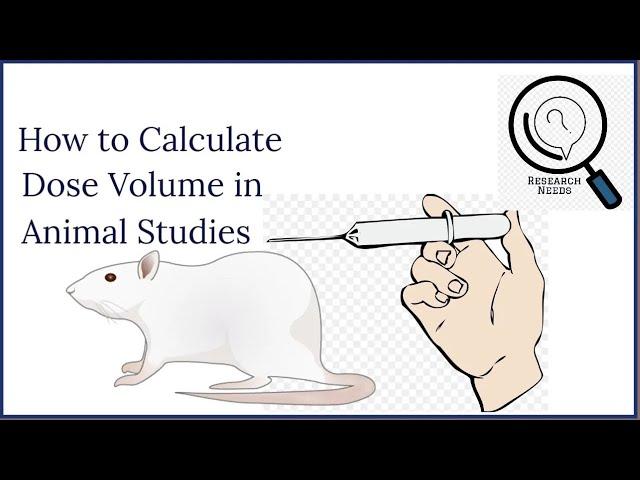 How do you calculate the dose volume for the experimental animals?