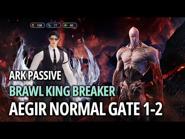 [Lost Ark]1670 Brawl King Breaker(Ark Passive) - Aegir NM Gate 1-2