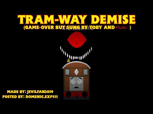 Tram-Way Demise (Game Over but #1Ubel and Toby sing it) | Friday Night Funkin' (READ DESC!!!)