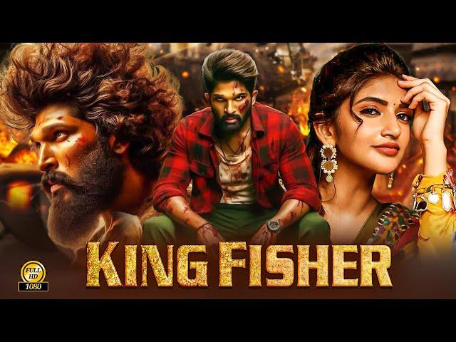 KINGFISHER "Allu Arjun (2024) New Released Full Hindi Dubbed Action Movie| South Full Movie In Hindi