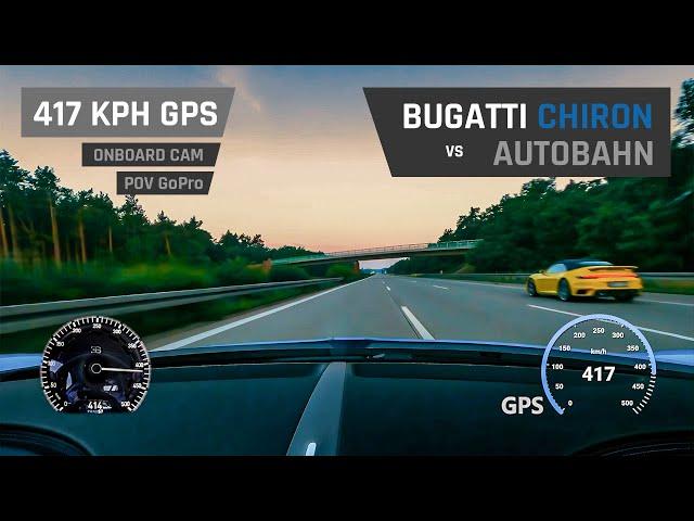 Bugatti Chiron on Autobahn - 417 KPH (GPS) On-Board CAM | POV GoPro