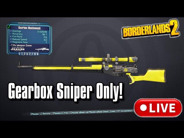 (Day 2) Borderlands 2 Gearbox Sniper Only!