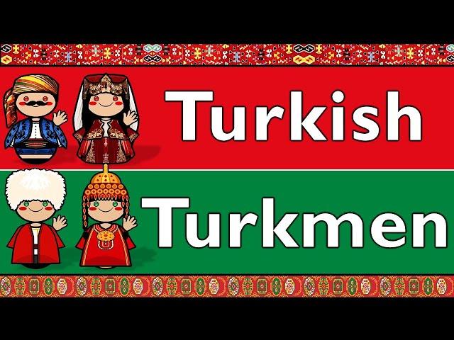 TURKIC: TURKISH & TURKMEN