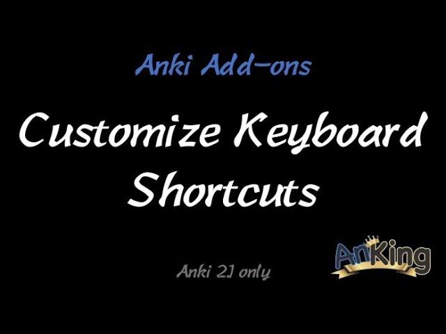 Anki: Customize Keyboard Shortcuts