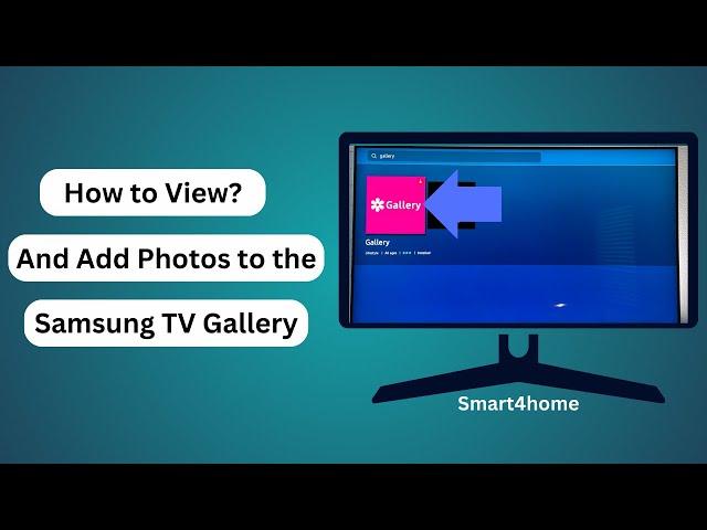 How to View and Add Photos to the Samsung TV Gallery? [ Use art mode on the Samsung Frame TV? ]